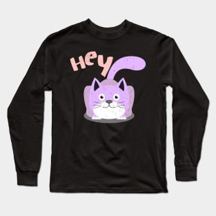 Cat Says Hey Girly Cat Lady Cat lover Long Sleeve T-Shirt